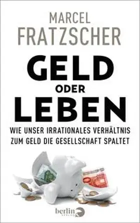 Fratzscher |  Geld oder Leben | Buch |  Sack Fachmedien