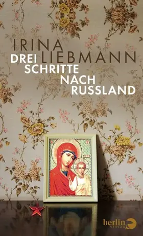 Liebmann |  Drei Schritte nach Russland | eBook | Sack Fachmedien
