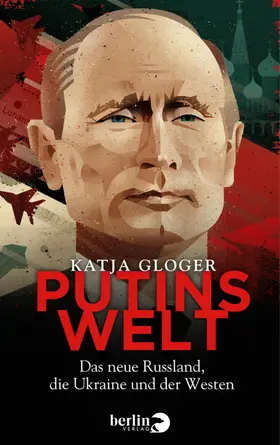 Gloger |  Putins Welt | eBook | Sack Fachmedien