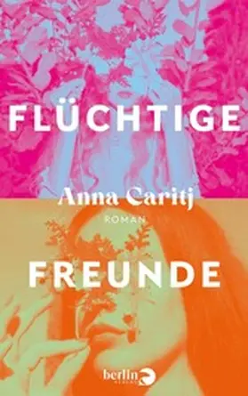 Caritj |  Flüchtige Freunde | eBook | Sack Fachmedien