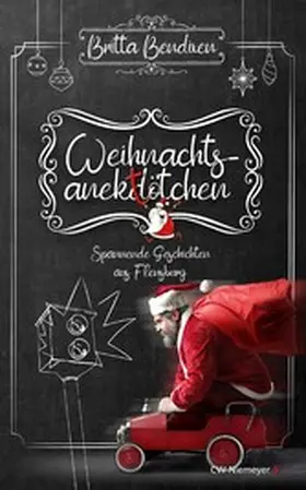 Bendixen |  Weihnachtsanektötchen – Spannende Geschichten aus Flensburg | eBook | Sack Fachmedien