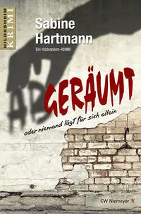 Hartmann |  Abgeräumt oder niemand lügt für sich allein | Buch |  Sack Fachmedien