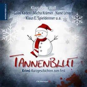 Wolf / Kaden / Krämer |  Tannenblut | Buch |  Sack Fachmedien