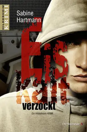 Hartmann |  Eiskalt verzockt | Buch |  Sack Fachmedien