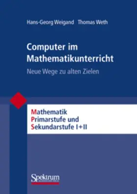 Weth / Weigand |  Computer im Mathematikunterricht | Buch |  Sack Fachmedien