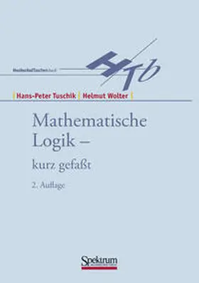 Wolter / Tuschik |  Mathematische Logik - kurzgefasst | Buch |  Sack Fachmedien