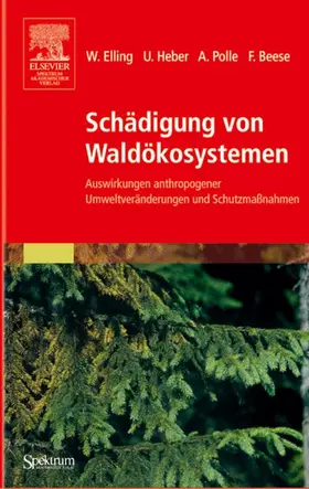 Elling / Heber / Polle |  Schädigung von Waldökosystemen | Buch |  Sack Fachmedien