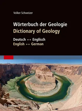 Schweizer |  Wörterbuch der Geologie / Dictionary of Geology | Buch |  Sack Fachmedien