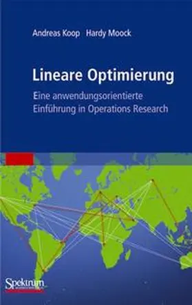 Koop / Moock |  Lineare Optimierung - eine anwendungsorientierte Einführung in Operations Research | Buch |  Sack Fachmedien