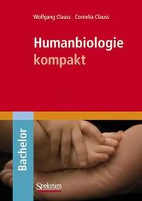 Clauss | Humanbiologie kompakt | Buch | 978-3-8274-1899-9 | sack.de