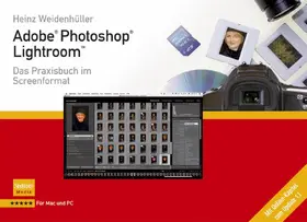 Weidenhüller |  Adobe Photoshop Lightroom - Das Praxisbuch im Screenformat | Buch |  Sack Fachmedien