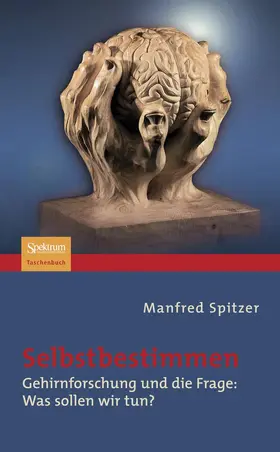 Spitzer |  Selbstbestimmen | Buch |  Sack Fachmedien
