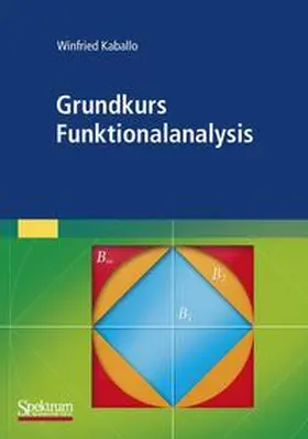 Kaballo | Grundkurs Funktionalanalysis | Buch | 978-3-8274-2149-4 | sack.de