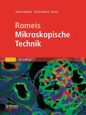 Mulisch / Romeis / Welsch |  Romeis - Mikroskopische Technik | eBook | Sack Fachmedien