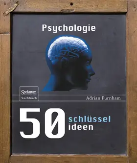 Furnham |  50 Schlüsselideen Psychologie | Buch |  Sack Fachmedien