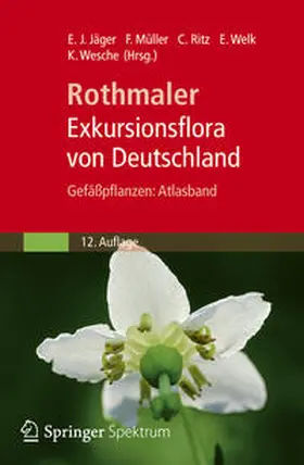 Jäger / Wesche / Ritz |  Rothmaler - Exkursionsflora von Deutschland, Gefäßpflanzen: Atlasband | eBook | Sack Fachmedien