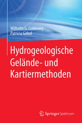 Coldewey / Göbel |  Hydrogeologische Gelände- und Kartiermethoden | eBook | Sack Fachmedien