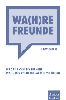 Wanhoff |  Wa(h)re Freunde | Buch |  Sack Fachmedien