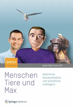 Wachsmuth |  Menschen, Tiere und Max | eBook | Sack Fachmedien