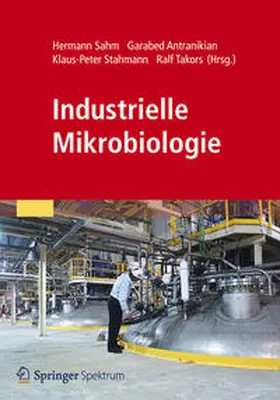 Sahm / Antranikian / Stahmann |  Industrielle Mikrobiologie | eBook | Sack Fachmedien