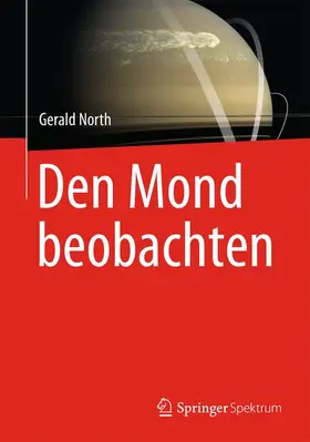 North |  Den Mond beobachten | Buch |  Sack Fachmedien