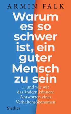 Falk |  Warum es so schwer ist, ein guter Mensch zu sein | Buch |  Sack Fachmedien
