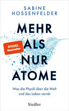 Hossenfelder |  Mehr als nur Atome | Buch |  Sack Fachmedien