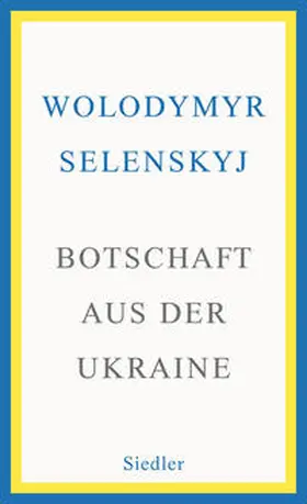 Selenskyj / Zelens'kyj |  Botschaft aus der Ukraine | Buch |  Sack Fachmedien