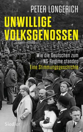 Longerich | Unwillige Volksgenossen | Buch | 978-3-8275-0183-7 | www2.sack.de