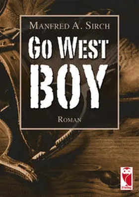 Sirch |  Go West Boy | Buch |  Sack Fachmedien