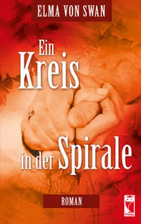 Swan |  Ein Kreis in der Spirale | Buch |  Sack Fachmedien