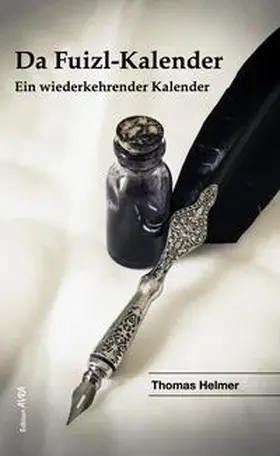 Helmer |  Da Fuizl-Kalender | Buch |  Sack Fachmedien