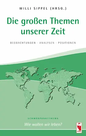 Sippel |  Die großen Themen unserer Zeit. Beobachtungen • Analysen • Positionen. 29. Ausgabe | eBook | Sack Fachmedien
