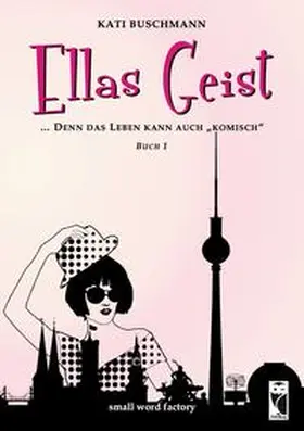 Buschmann | Ellas Geist | Buch | 978-3-8280-3706-9 | www2.sack.de