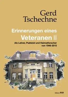 Tschechne |  Erinnerungen eines Veteranen II | Buch |  Sack Fachmedien