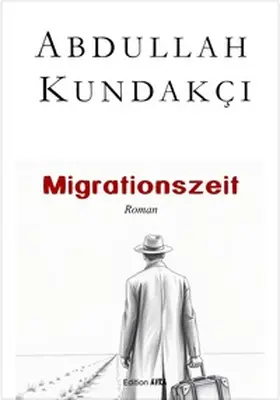 Kundakci / Kundakçi / Kundakc¸i |  Migrationszeit | Buch |  Sack Fachmedien