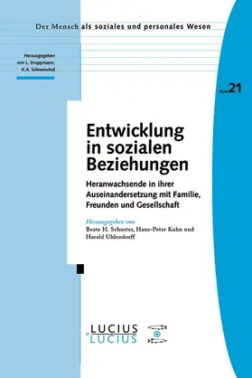 Schuster / Uhlendorff / Kuhn | Entwicklung in sozialen Beziehungen | Buch | 978-3-8282-0340-2 | sack.de