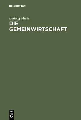 Mises |  Die Gemeinwirtschaft | Buch |  Sack Fachmedien