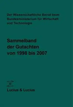  Der Wissenschaftliche Beirat beim Bundesministerium für Wirtschaft und Technologie | Buch |  Sack Fachmedien