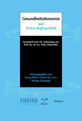 Rüter / Schwegel / Da-Cruz |  Gesundheitsökonomie und Wirtschaftspolitik | Buch |  Sack Fachmedien