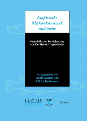 Heilemann / Wagner |  Empirische Makroökonomik und mehr | Buch |  Sack Fachmedien