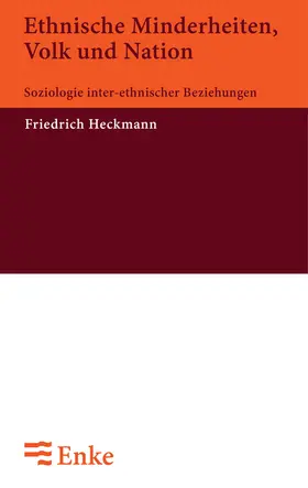Heckmann | Ethnische Minderheiten, Volk und Nation | Buch | 978-3-8282-4532-7 | sack.de