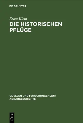 Klein |  Die historischen Pflüge | Buch |  Sack Fachmedien