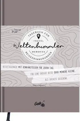 Messerli |  GuideMe Reisetagebuch Travel Memories "Weltenbummler" | Buch |  Sack Fachmedien