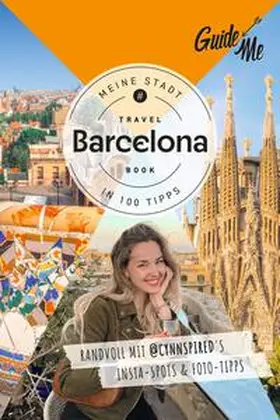 Locht / @cynnspired / Missel |  GuideMe Reiseführer Barcelona | Buch |  Sack Fachmedien