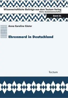 Cöster |  Ehrenmord in Deutschland | Buch |  Sack Fachmedien
