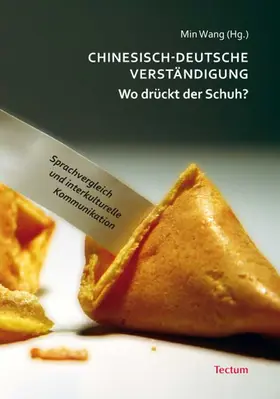 Wang |  Chinesisch-deutsche Verständigung - Wo drückt der Schuh? | Buch |  Sack Fachmedien
