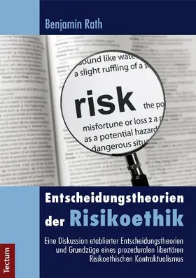 Rath |  Entscheidungstheorien der Risikoethik | Buch |  Sack Fachmedien