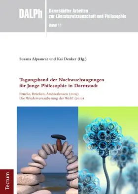 Alpsancar / Denker (Hg.) |  Tagungsband der Nachwuchstagungen für Junge Philosophie in Darmstadt | Buch |  Sack Fachmedien
