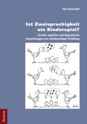Groschoff |  Ist Zweisprachigkeit ein Kinderspiel? | Buch |  Sack Fachmedien